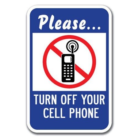 Signmission Safety Sign, 12 in Height, Aluminum, 18 in Length, No Cell Phone - Please A-1218 No Cell Phone - Please